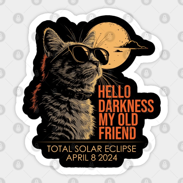 Hello Darkness My Old Friend Solar Eclipse April 08 2024 Sticker by GreenCraft